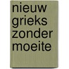 Nieuw grieks zonder moeite by Assimil
