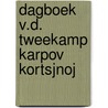 Dagboek v.d. tweekamp karpov kortsjnoj by Walther Donner