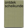 Ontdek scheikunde by Peter Maas
