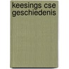 Keesings cse geschiedenis door Ulrich