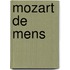 Mozart de mens