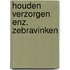 Houden verzorgen enz. zebravinken