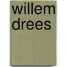 Willem drees door Messer