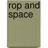 Rop and space by Jianping Li