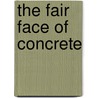 The fair face of concrete door W. de Jonge