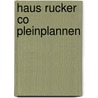 Haus rucker co pleinplannen door Schyns