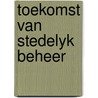 Toekomst van stedelyk beheer by Hoop