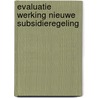 Evaluatie werking nieuwe subsidieregeling door Jonge