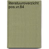 Literatuuroverzicht pos.vr.84 by Burghardt Ruiter