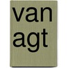 Van agt door Werf