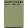 Parapsychologie en occultisme door Praag