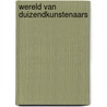 Wereld van duizendkunstenaars by Praag