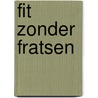 Fit zonder fratsen door Ronsard