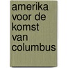 Amerika voor de komst van columbus door Gill Davies