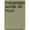 Macgregor achter de muur door Viking