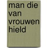 Man die van vrouwen hield door Borneman