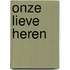 Onze lieve heren
