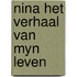 Nina het verhaal van myn leven