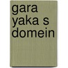 Gara yaka s domein door Varaday