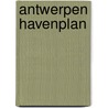 Antwerpen havenplan by Unknown