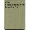 Geel stadsplattegrond benelux 15 by Unknown
