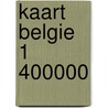 Kaart belgie 1 400000 door Onbekend