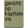 Gericht op kapitale vis door Pierre Bronsgeest
