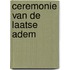 Ceremonie van de laatse adem