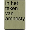 In het teken van amnesty door Onbekend
