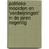 Politieke moorden en 'verdwijningen' in de jaren negentig