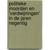 Politieke moorden en 'verdwijningen' in de jaren negentig door Daan Bronkhorst