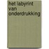 Het labyrint van onderdrukking