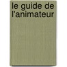 Le Guide de l'Animateur door Amnesty International