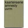 Kaartenserie Amnesty UVRM door Onbekend