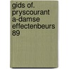 Gids of. pryscourant a-damse effectenbeurs 89 door Onbekend