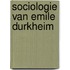 Sociologie van emile durkheim