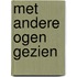 Met andere ogen gezien