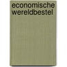 Economische wereldbestel door Jacques Hartog