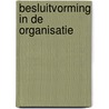 Besluitvorming in de organisatie door Simon