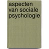 Aspecten van sociale psychologie door Argyle