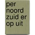 Per noord zuid er op uit