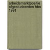 Arbeidsmarktpositie afgestudeerden hbo 1991 door Onbekend