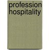 Profession hospitality door Onbekend