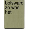 Bolsward zo was het door B. Haanstra