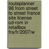 Routeplanner 98 from street to street France site license CD-ROM in retailbox FRA/FR/2007/W door Onbekend