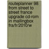 Routeplanner 98 from street to street France upgrade CD-ROM in mailingbox FRA/FR/2010/W door Onbekend