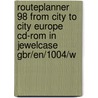 Routeplanner 98 from city to city Europe CD-ROM in jewelcase GBR/EN/1004/W door Onbekend