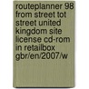 Routeplanner 98 from street tot street United Kingdom site license CD-ROM in retailbox GBR/EN/2007/W door Onbekend