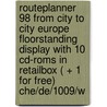 Routeplanner 98 from city to city Europe floorstanding display with 10 Cd-ROMS in retailbox ( + 1 for free) CHE/DE/1009/W door Onbekend