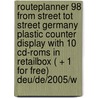 Routeplanner 98 from street tot street Germany plastic counter display with 10 CD-ROMS in retailbox ( + 1 for free) DEU/DE/2005/W door Onbekend